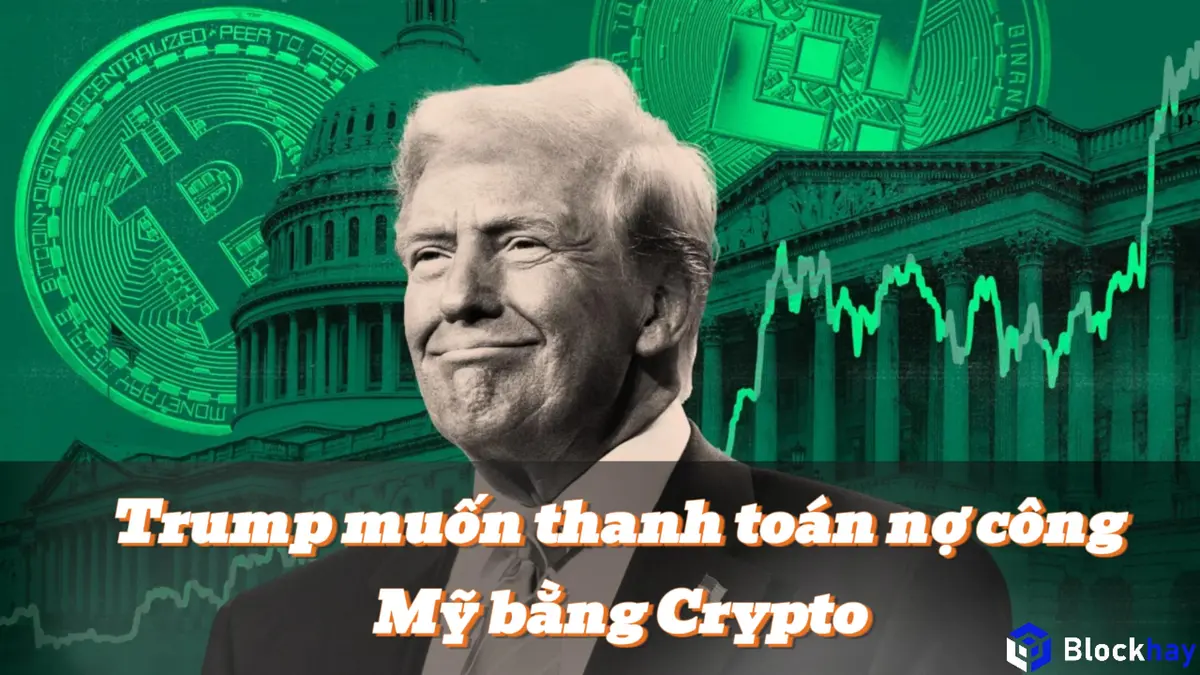 Tổng thống Trump từng muốn trả toàn bộ số nợ công Mỹ bằng Crypto Trump-thanh-toán-nợ-công-bằng-Crypto